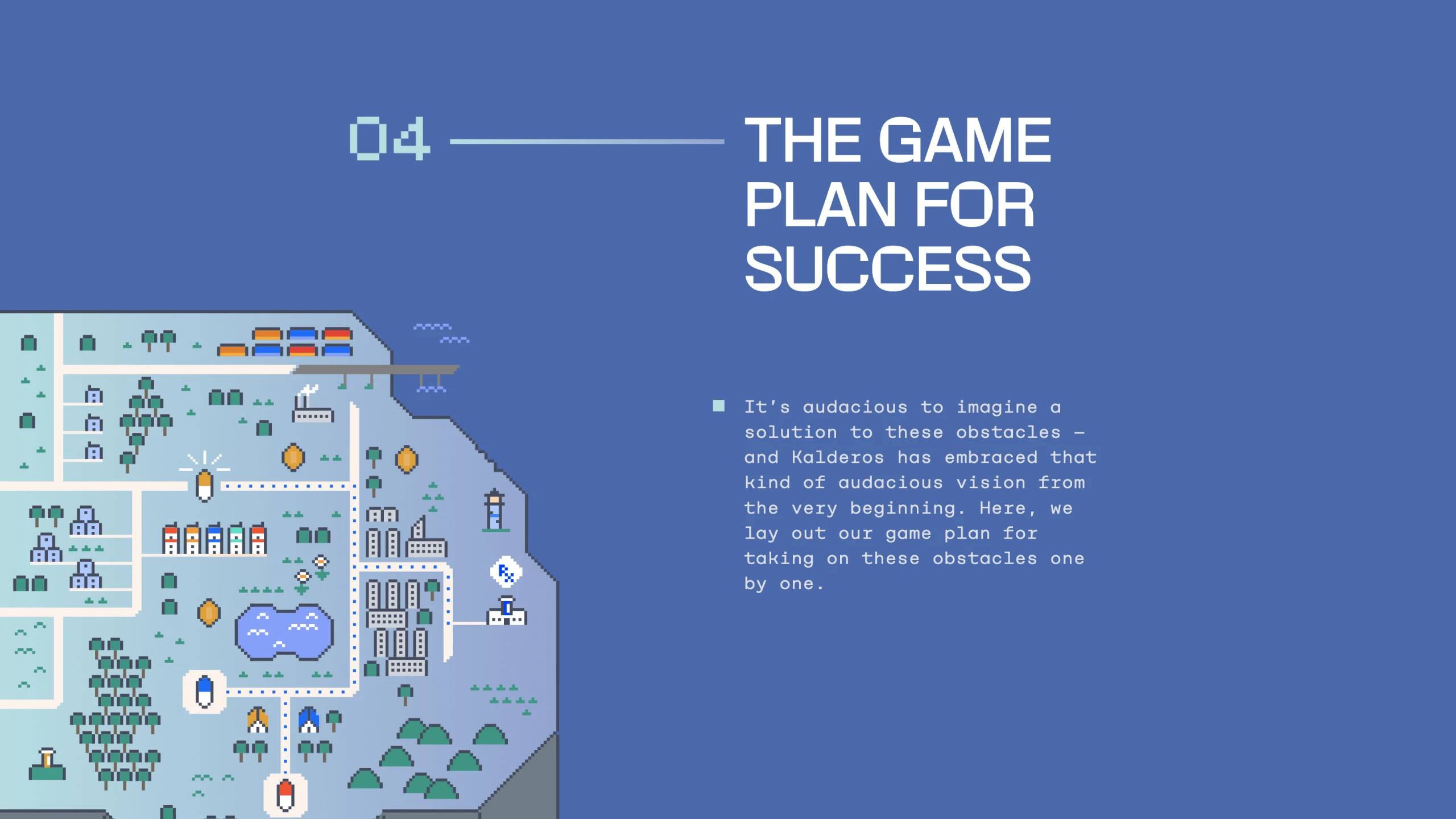 Section of the Kalderos annual report, titled \x22The Game Plan For Success\x22